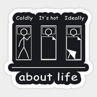 Life funny about life Cool Funny Graphic Sticker